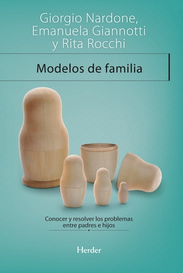 Modelos de familia - Adela Resurrección Castillo - Emanuela Giannotti - Giorgio Nardone - Rita Rocchi