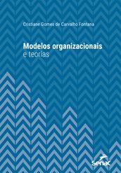 Modelos organizacionais e teorias