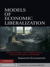 Models of Economic Liberalization