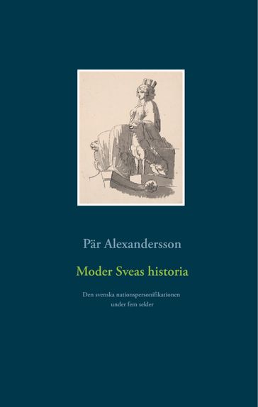 Moder Sveas historia - Par Alexandersson