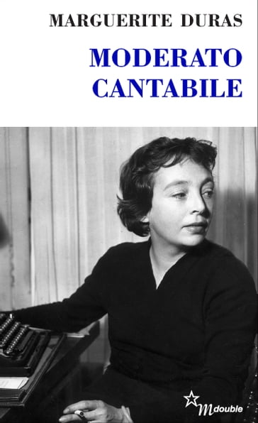 Moderato cantabile - Marguerite Duras