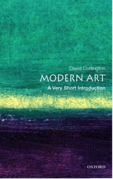 Modern Art: A Very Short Introduction - David Cottington