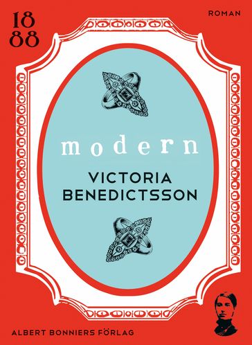 Modern - Victoria Benedictsson - Axel Lundegard