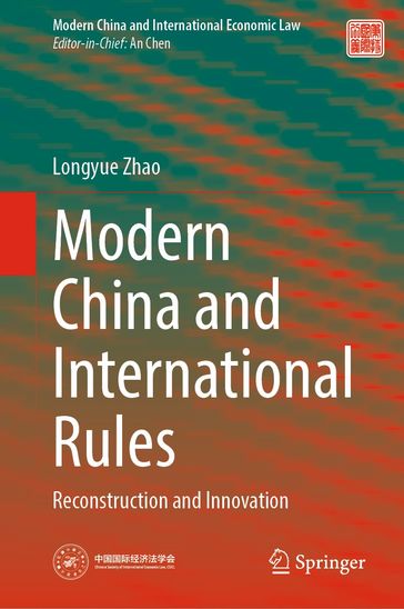 Modern China and International Rules - Longyue Zhao