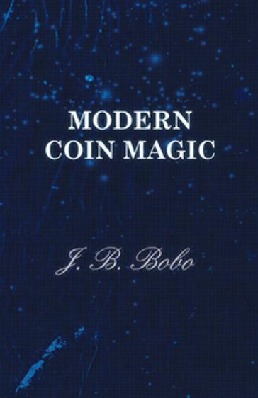 Modern Coin Magic - J. B. Bobo