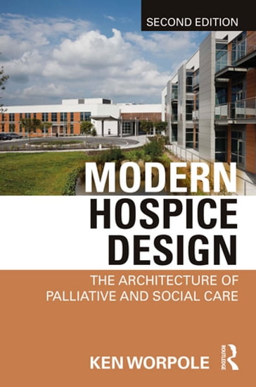 Modern Hospice Design - Ken Worpole