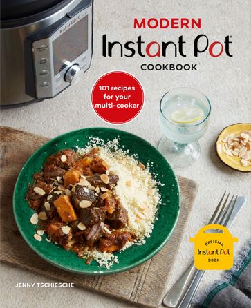 Modern Instant Pot® Cookbook - Jenny Tschiesche