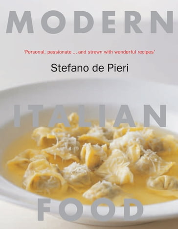 Modern Italian Food - Stefano de Pieri