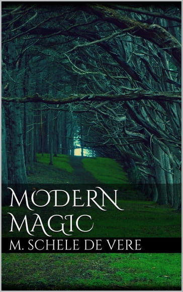 Modern Magic - M. Schele De Vere