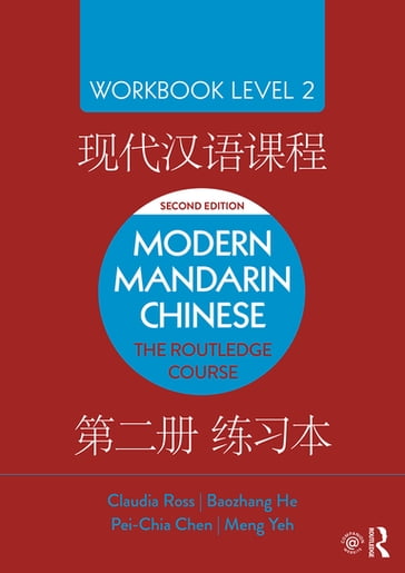 Modern Mandarin Chinese - Claudia Ross - Baozhang He - Pei-chia Chen - Meng Yeh