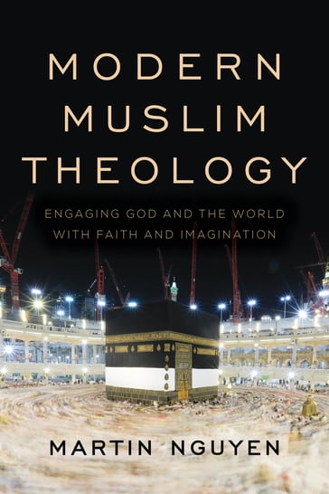 Modern Muslim Theology - Martin Nguyen