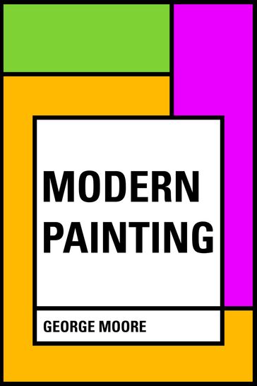 Modern Painting - George Moore