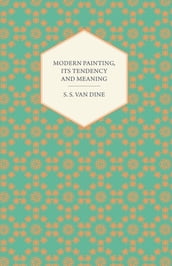Modern Painting, Its Tendency and Meaning