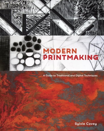 Modern Printmaking - Sylvie Covey