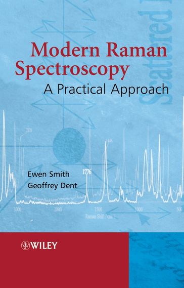 Modern Raman Spectroscopy - Ewen Smith - Geoffrey Dent