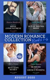 Modern Romance August 2020 Books 1-4: The Sheikh s Royal Announcement / Claiming His Out-of-Bounds Bride / The Maid s Best Kept Secret / Rumors Behind the Greek s Wedding