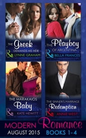 Modern Romance August Books 1-4: The Greek Demands His Heir (The Notorious Greeks, Book 1) / The Sinner