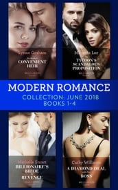 Modern Romance Collection: June 2018 Books 1 4: Da Rocha s Convenient Heir / The Tycoon s Scandalous Proposition (Marrying a Tycoon) / Billionaire s Bride for Revenge / A Diamond Deal with Her Boss