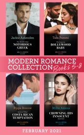 Modern Romance February 2021 Books 5-8: The Surprise Bollywood Baby (Born into Bollywood) / The World s Most Notorious Greek / Terms of Their Costa Rican Temptation / Crowning His Innocent Assistant
