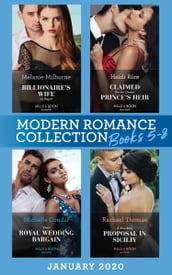 Modern Romance January 2020 Books 5-8: Billionaire s Wife on Paper (Conveniently Wed!) / Claimed for the Desert Prince s Heir / Their Royal Wedding Bargain / A Shocking Proposal in Sicily