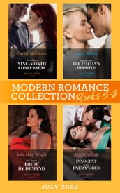 Modern Romance July 2022 Books 5-8: Bound by a Nine-Month Confession / Destitute Until the Italian