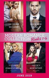 Modern Romance June 2019 Books 1-4: The Sheikh Crowns His Virgin (Billionaires at the Altar) / Greek