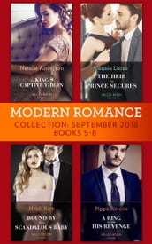 Modern Romance September 2018 Books 5-8: The Heir the Prince Secures / Bound by Their Scandalous Baby / The King