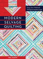 Modern Selvage Quilting