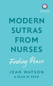 Modern Sutras From Nurses; finding peace