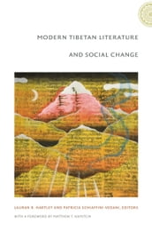 Modern Tibetan Literature and Social Change