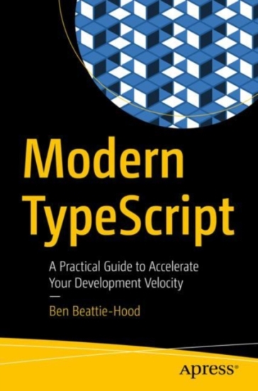 Modern TypeScript - Ben Beattie Hood