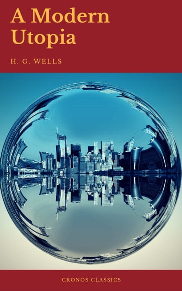 A Modern Utopia (Cronos Classics) - Cronos Classics - H.g.wells
