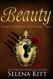 A Modern Wicked Fairy Tale: Beauty