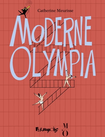 Moderne Olympia - Catherine Meurisse