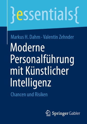 Moderne Personalführung mit Künstlicher Intelligenz - Markus H. Dahm - Valentin Zehnder