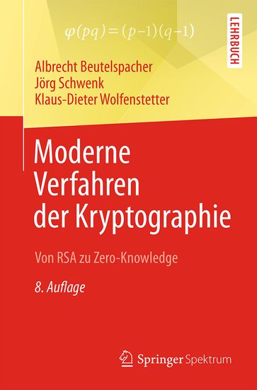 Moderne Verfahren der Kryptographie - Albrecht Beutelspacher - Jorg Schwenk - Klaus-Dieter Wolfenstetter