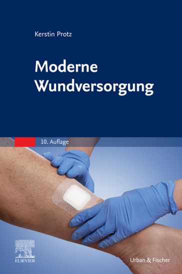 Moderne Wundversorgung - Kerstin Protz - Jan Hinnerk Timm
