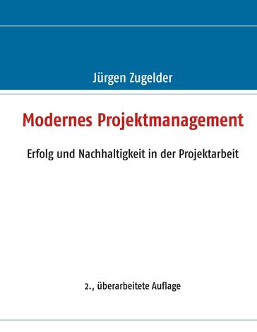 Modernes Projektmanagement - Jurgen Zugelder