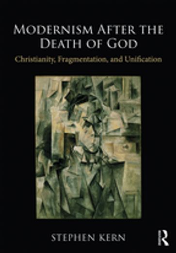 Modernism After the Death of God - Stephen Kern