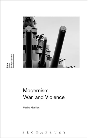 Modernism, War, and Violence - Dr Marina MacKay