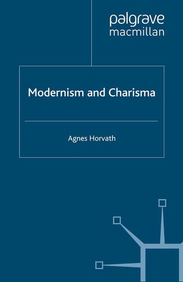 Modernism and Charisma - A. Horvath