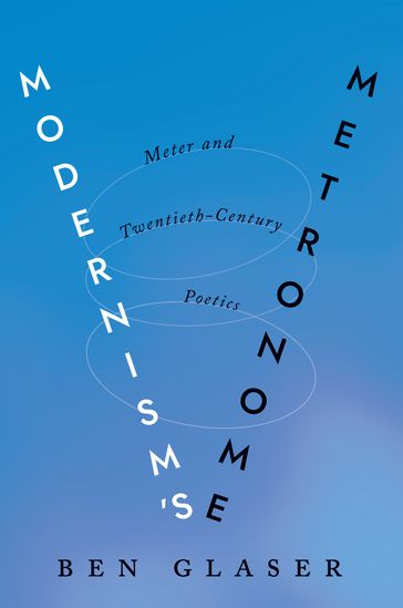 Modernism's Metronome - Ben Glaser