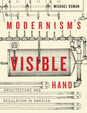Modernism s Visible Hand