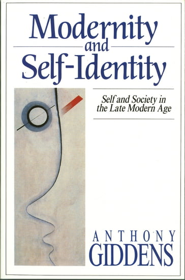 Modernity and Self-Identity - Anthony Giddens