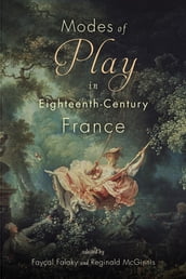 Modes of Play in Eighteenth-Century France