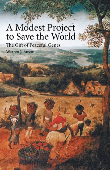 A Modest Project to Save the World - Warren Johnson