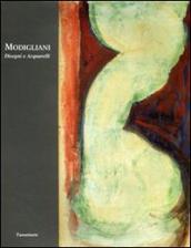 Modigliani. Disegni e acquerelli. Ediz. illustrata