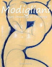 Modigliani: Figure Drawings & Paintings (Annotated)