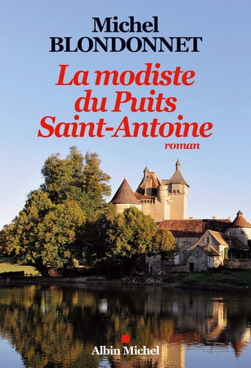 La Modiste du puits Saint-Antoine - Michel Blondonnet