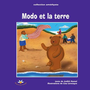 Modo et la terre - Judith Hamel